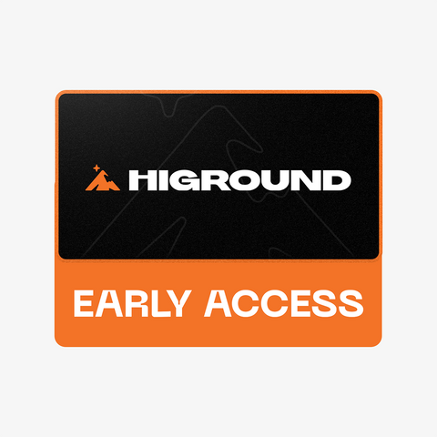 F&F Early Access for Higround