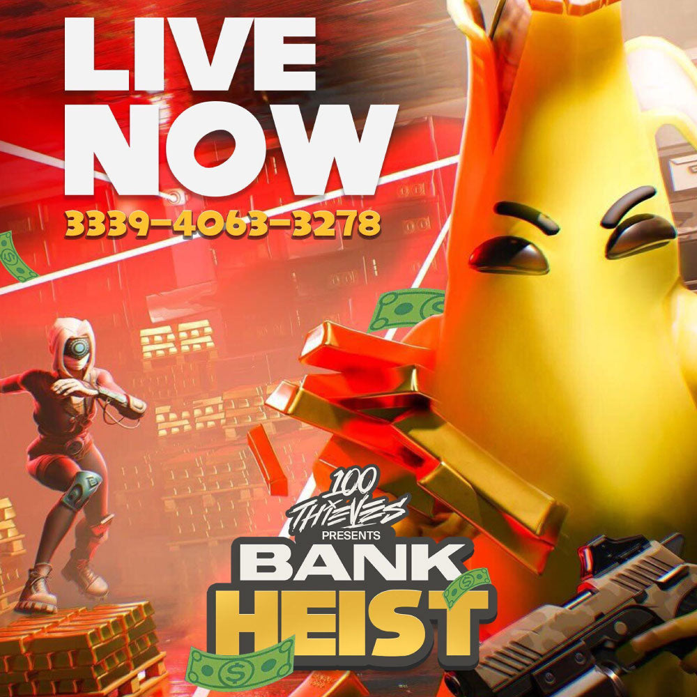 100 Thieves Presents: Bank Heist